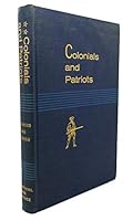 Colonials and Patriots Historic Places Commemorating Our Forebears 1700 - 1783 9997468015 Book Cover
