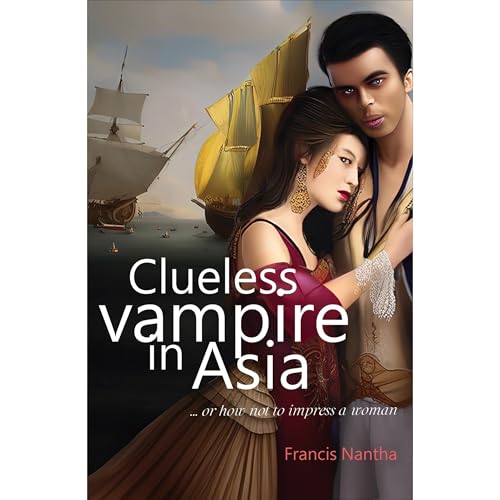 Clueless Vampire in Asia Audiolibro Por Francis Nantha arte de portada