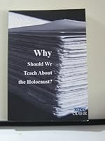 WHY SHOULD WE TEACH ABOUT THE HOLOCAUST B005MZUF1W Book Cover