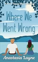 Where We Went Wrong (Love is Musical) B0D9LYM9ZV Book Cover
