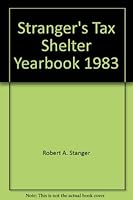 Stranger's Tax Shelter Yearbook 1983 0870944533 Book Cover