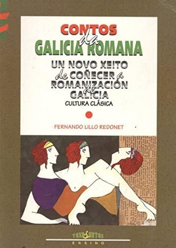 Portada de Contos da Galicia romana, un novo xeito de coñecera romanizagion