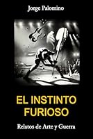El instinto furioso (Spanish Edition) B0F5WRSK8B Book Cover