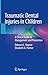 Traumatic Dental Injuries in Children: A Clinical Guide to Management and Prevention