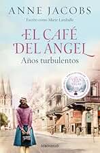 El Café del Ángel. Años turbulentos (Café del Ángel 2) (Best Seller)