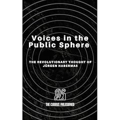 Voices in the Public Sphere Audiobook By The Curious Philosopher cover art
