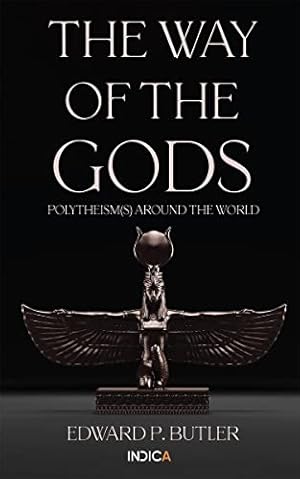 Book cover The Way of the Gods: Polytheism(s) Around the World