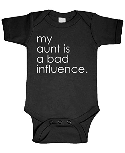 Live Nice My Aunt is A Bad Influence - Cotton Infant Bodysuit, 6m, Black