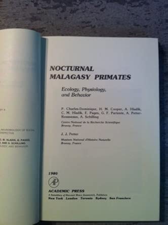 Nocturnal Malagasy Primates: Ecology, Physiology and Behaviour Nocturnal Malagasy Primates: Ecology, Physiology and Behaviour book cover