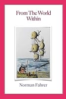 From The World Within 1938578066 Book Cover