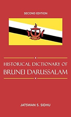 Historical Dictionary of Brunei Darussalam: 69 Second Edition book cover