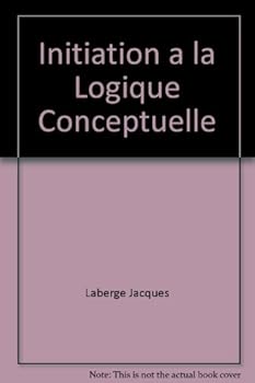 Paperback INITIATION A LA LOGIQUE CONCEPTUELLE [French] Book