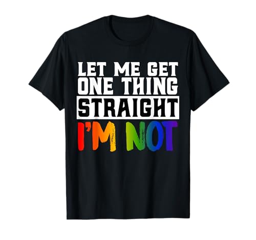 Soyons clairs : je ne suis pas drôle LGBTQ Gay Pride T-Shirt