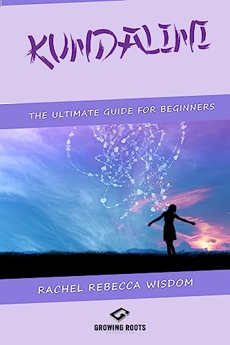 Kundalini: The Ultimate Guide For Beginners