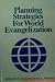 Planning strategies for world evangelization