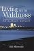 Living With Wildness: An Alaskan Odyssey