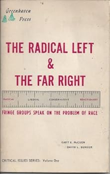 Radical Left and the Far Right: Fringe Groups Speak on the Problem of Race