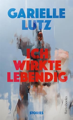 Ich wirkte lebendig: Stories für 22,00 EUR (-15%) statt 24,33 EUR bei amazon.de Bild: Ich wirkte lebendig: Stories für 22,00 EUR (-15%) statt 24,33 EUR bei amazon.de