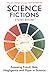 Science Fictions: Exposing Fraud, Bias, Negligence and Hype in Science (English Edition)