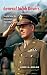 General Jacob Devers: World War II's Forgotten Four Star