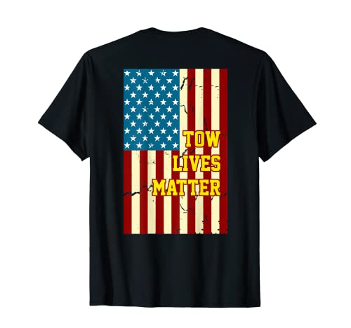 Tow Lives Matter - Operador de camiones de remolque con bandera de EE. UU Camiseta