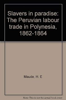 Hardcover Slavers in paradise : the Peruvian labour trade in Polynesia, 1862-1864 Book