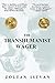 The Transhumanist Wager