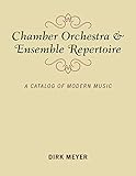 Chamber Orchestra and Ensemble Repertoire (Music Finders)