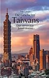 taiwan flagge  Die Geschichte Taiwans: Das versteckte Juwel Asiens