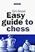 Easy Guide to Chess (Cadogan Chess Books)
