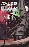 Tales From The Realm: Volume One
