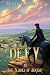 Defy (The Blades of Acktar Book 3)