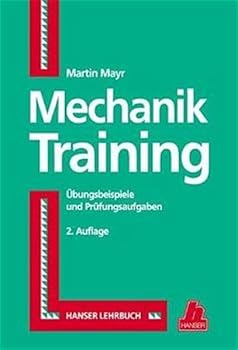 Paperback Mechanik- Training. Übungsbeispiele und Prüfungsaufgaben. [German] Book