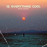 Is Everything Cool (Radio Edit)