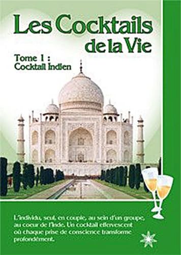 Les Cocktails de la Vie - T1 - Cocktail Indien Descary, Micheline