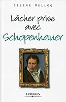 Lâcher prise avec Shopenhauer 2212549695 Book Cover