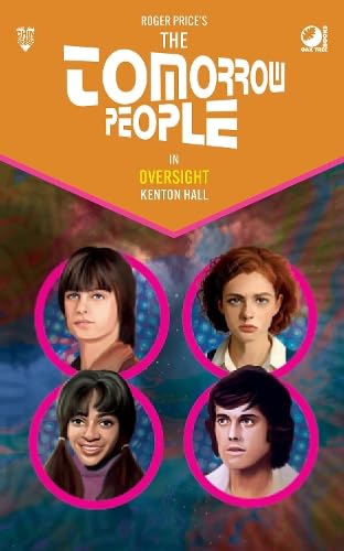 The Tomorrow People - Oversight: 4 (The Tomorrow People - Series 2)