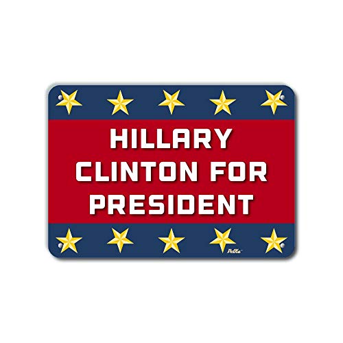 PetKa Hillary Clinton Aluminum Sign