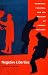 Produktbild Negative Liberties: Morrison, Pynchon, and the Problem of Liberal Ideology (New Americanists)