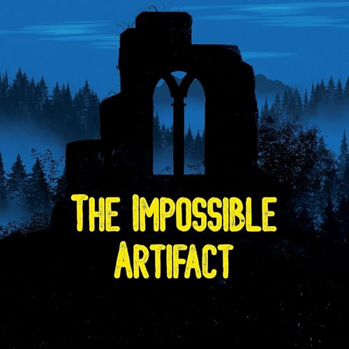 The Impossible Artifact Podcast Por  arte de portada