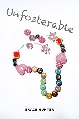 The Unfosterable