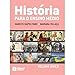 História Para o Ensino Médio - Volume Único