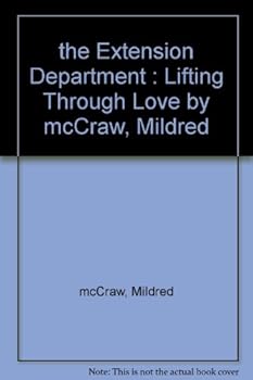 Hardcover The extension department ;: Lifting through love Book