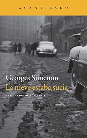 La nieve estaba sucia (Narrativa del Acantilado)