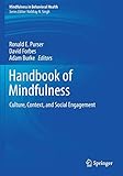 Handbook of Mindfulness: Culture, Context, and Social Engagement (Mindfulness in Behavioral Health)