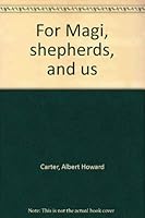For Magi, shepherds, and us 0804219583 Book Cover