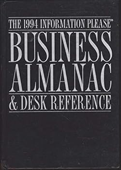 Hardcover The 1994 Information Please Business Almanac & Desk Reference (INFORMATION PLEASE BUSINESS ALMANAC AND SOURCEBOOK) Book