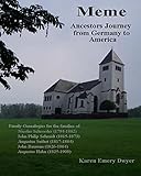 Meme: Ancestors Journey from Germany to America - Karen Emery Dwyer 