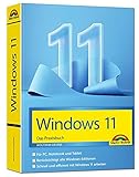  Windows 11 Praxisbuch - das neue Windows komplett erklärt. Für Einsteiger und Fortgeschrittene