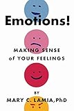 Emotions!: Making Sense of Your Feelings